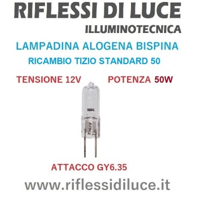 Lampadina alogena bispina 12V 50W attacco G6.35 ricambio Tizio 50 standard